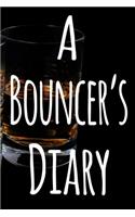 A Bouncer's Diary: The perfect funny gift for the security door man in your life - 119 page custom journal!