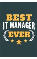Best IT Manager Ever: Calendar, Diary or Journal for IT Managers with 108 Pages, 6 x 9 Inches, Cream Paper, Glossy Finished Soft Cover