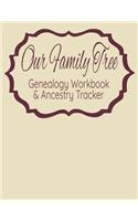 Our Family Tree Genealogy Workbook & Ancestry Tracker