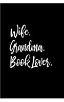 Wife, Grandma, Book Lover