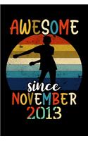 Awesome Since November 2013