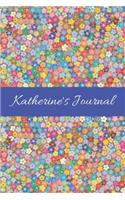 Katherine's Journal: Cute Personalized Name College-Ruled Notebook for Girls & Women - Blank Lined Gift Journal/Diary for Writing & Note Taking