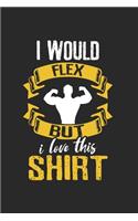 I would Flex Gym Notebook: Notebook / 6x9 Zoll / 120 ruled Pages