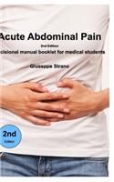 Acute Abdominal Pain - 2n Edition: Decisional manual booklet for medical students