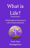 What is Life? Revised Edition