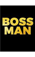 BOSS MAN - Large Composition Notebook Wide Ruled: 120 Page Gift Journal for Boys, Guys, Kids, Students and Teachers. Letter Size: 8.5 x 11 inch; 21.59 x 27.94 cm