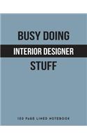 Busy Doing Interior Designer Stuff