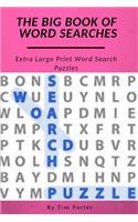 The Big Book of Word Searches: Extra Large Print Word Search Puzzles