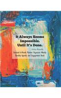 It Always Seems Impossible Until It