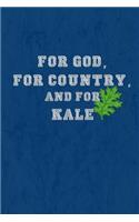 For God, for Country and for Kale: Journal