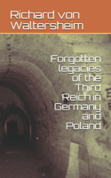 Forgotten legacies of the Third Reich in Germany and Poland