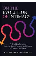 On the Evolution of Intimacy