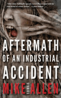 Aftermath of an Industrial Accident