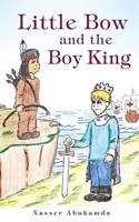Little Bow and the Boy King