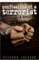 Confessions of a Terrorist: A Novel