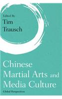 Chinese Martial Arts and Media Culture