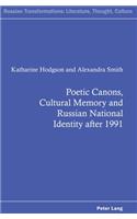 Poetic Canons, Cultural Memory and Russian National Identity after 1991