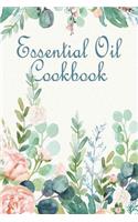 Essential Oil Cookbook: A Notebook for Herbal Diffusions, Concoctions, and Creations