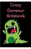 Crazy Dinosaur Notebook