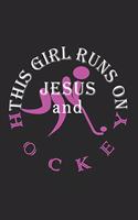 This Girl Runs on Jesus and Hockey