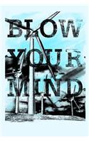 Blow Your Mind