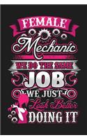 Female Mechanic We Do the Same Job We Just Look Better Doing It