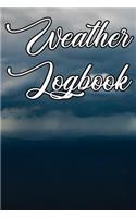 Weather Logbook: Write Records of the Weather, Sunshine, Rain, Snow, Hail, Fog, Humidity and Locations