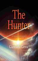 The Hunter: A Scientific Novel(Science and Fiction)