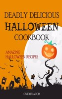 Deadly Delicious Halloween Cookbook