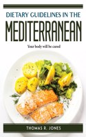 Dietary Guidelines in the Mediterranean