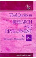 Total Quality in Research and Development