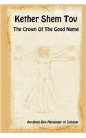 Kether Shem Tov - The Crown of the Good Name
