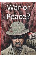 War or Peace?