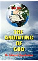 THE ANOINTING OF GOD