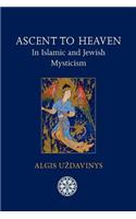 Ascent to Heaven in Islamic and Jewish Mysticism