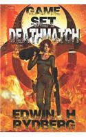 Game, Set, Deathmatch