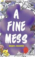 A Fine Mess