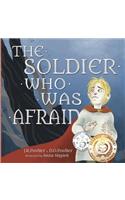 Soldier Who Was Afraid