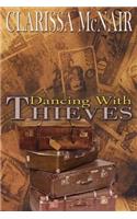 Dancing with Thieves