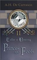 Princes and Fools