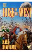 The Rose of the West