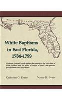 White Baptisms in East Florida,1784-1799