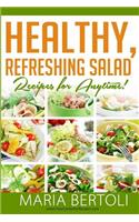 Healthy Refreshing Salad Recipes for Anytime