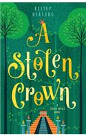 A STOLEN CROWN