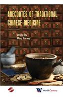 Anecdotes of Traditional Chinese Medicine