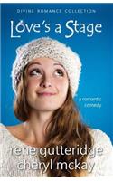 Love's a Stage - A Romantic Comedy
