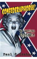 Confederaphobia