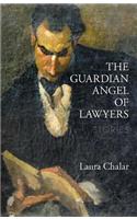 Guardian Angel of Lawyers: Stories