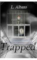 Trapped