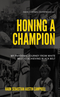 Honing A Champion